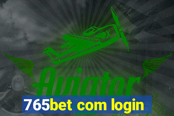 765bet com login